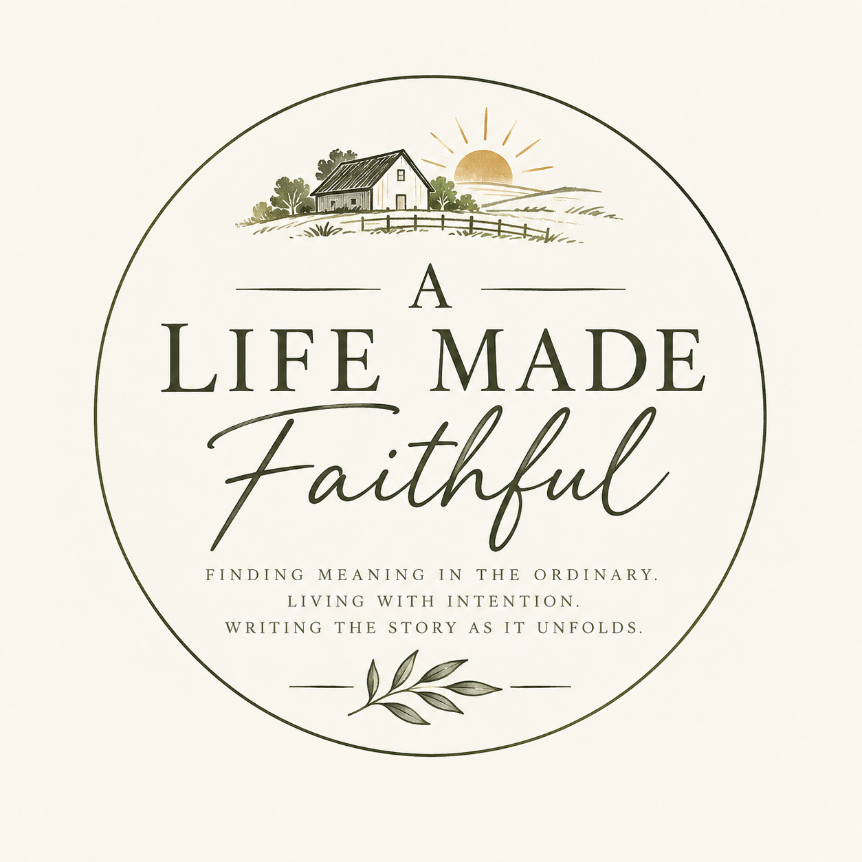 A Life Made Faithful