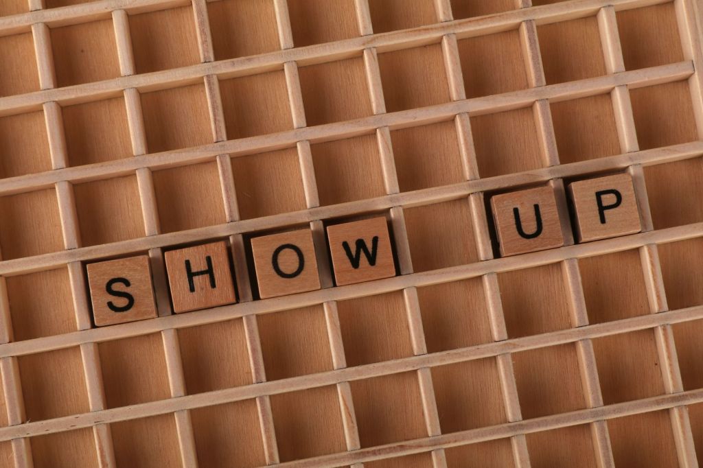 Just Show Up